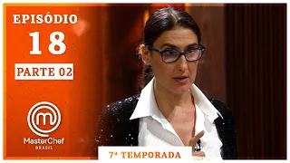 MASTERCHEF BRASIL (10/11/2020) | PARTE 2 | EP 18 | TEMP 07