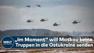 MOSKAU: "Im Moment" keine Entsendung von russischen Truppen in die Ostukraine geplant | EILMELDUNG