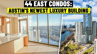 What it's like to live at 44 East - Downtown Austin's Newest Condos