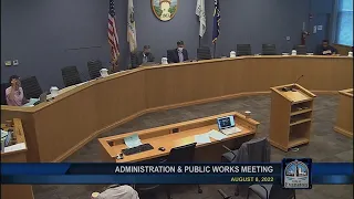 Administration and Public Works Committee Meeting 8-8-2022