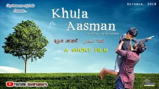 Khula Aasman - a story of dreams | A Short Film by daydreamers