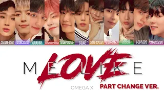 OMEGA X(오메가엑스) - LOVE ME LIKE Part change ver. Color Coded Lyrics (han/rom/eng)