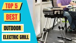 Top 5 Best Outdoor Electric Grill Of 2024 || Electric Bbq Grill Outdoor