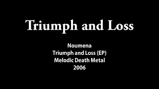 Noumena - Triumph and Loss [Melodic Death Metal] [2006]