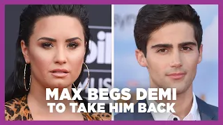 Max Ehrich BEGS Demi Lovato to Take Him Back After Their Failed Engagement