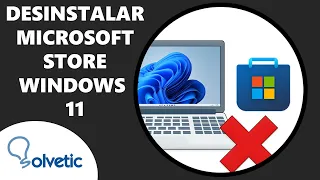 Cómo DESINSTALAR MICROSOFT STORE Windows 11