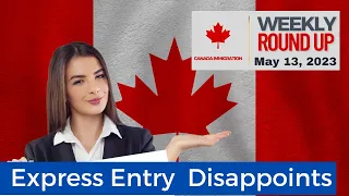 Express Entry leaves aspirants high and dry | #CanadaImmigration weekly round up