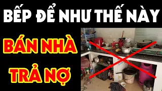 TIỀN BẠC THẤT THOÁT Vì 7 Lỗi Phong Thủy Nhà Bếp Này, LÀM MÃI KHÔNG GIÀU Tiền Bạc Không Cánh Mà Bay