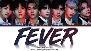 ENHYPEN (엔하이픈) ‘FEVER’ (Color Coded Lyrics Han|Rom|Eng)