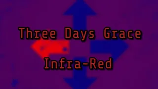 Three Days Grace - Infra-Red (Lyric)