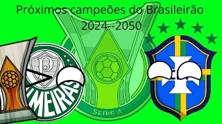 Próximos campeões do Brasileirão 2024-2050