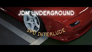 [4K] JDM Underground [Edit] (SPD Interlude)