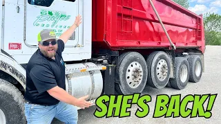 Boss is Happy - T800 Dump Truck is FINALLY Back!