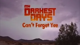 My Darkest Days - Can't Forget You (with Lyrics)