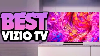 What's The Best Vizio TV (2022)? The Definitive Guide!