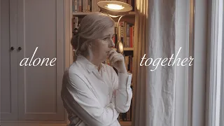 ALONE TOGETHER | short film