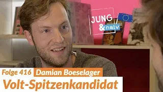 Volt-Spitzenkandidat & Parteigründer Damian Boeselager - Jung & Naiv: Folge 416