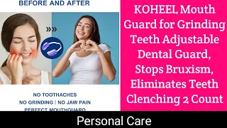 KOHEEL Mouth Guard for Grinding Teeth Adjustable Dental Guard, Stops Bruxism, Teeth care #shorts