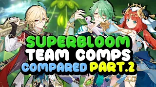 PART 2: Which Nilou superbloom team comp is for you? - Best Builds and Rotation - Genshin Impact