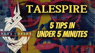 TALESPIRE!  5 Tips in under 5 Minutes