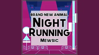 Night Running (From "Brand New Animal")