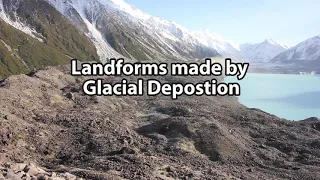 Landforms made by Glacial Deposition