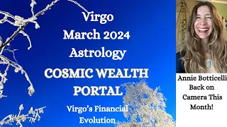 Virgo March 2024 COSMIC WEALTH PORTAL! Virgo’s Financial Evolution (Astrology Horoscope Forecast)