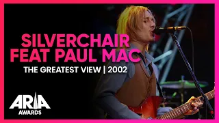 Silverchair feat Paul Mac: The Greatest View | 2002 ARIA Awards