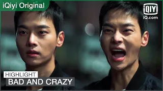 Gyeong Tae scolds: "I'll break your spine in half!" | Bad and Crazy EP10 | iQiyi Original