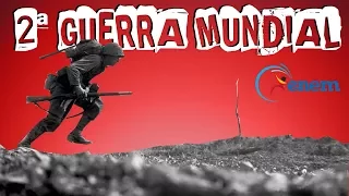 HISTÓRIA GERAL -  2ª GUERRA MUNDIAL