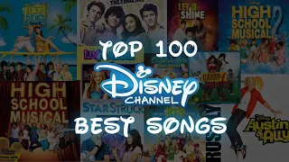 my top 100 Disney Channel best songs