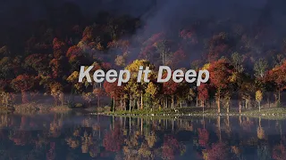 Keep it Deep - Deep House with ❤️