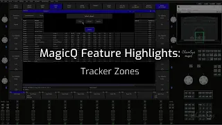 MagicQ Feature Videos: Tracker Zones