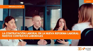 Webinar | La contratación laboral en la nueva Reforma Laboral: nuevos contratos laborales