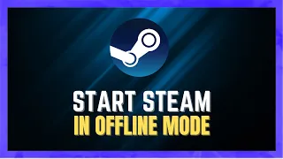 How To Start Steam In Offline Mode Without Internet