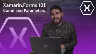 Xamarin.Forms 101: Command Parameters