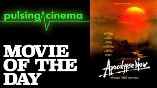 Pulsing Cinema Movie of the Day - Apocalypse Now