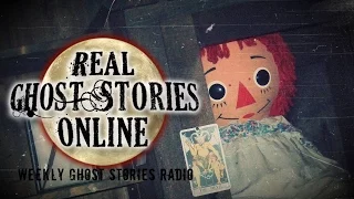 Real Ghost Stories: The Real Annabelle Story
