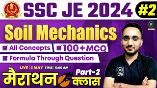 SSC JE 2024 | Part-2 Soil Mechanics Marathon #2 | All Concepts+Formula Through Question | Avnish sir