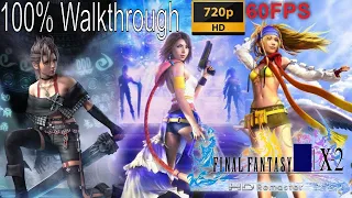 Final Fantasy X-2 HD Remaster Full Walkthrough