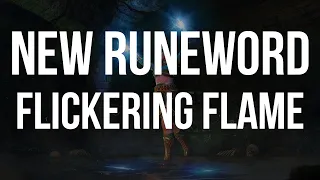 D2R - "NEW" RUNEWORD - Flickering Flame