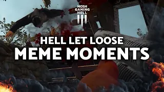 Hell Let Loose - Meme Moments 1 - Gameplay