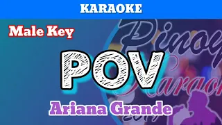 Pov by Ariana Grande (Karaoke _ Male Key)