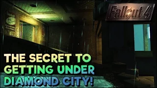 The Secret to Getting Under Diamond City in Fallout 4