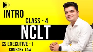 NCLT Company law Intro - 4 | COMPANY LAW  | CS EXECUTIVE - I | CS NKJ CS CLASSES