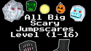 All jumpscares in Big Scary (1-16)