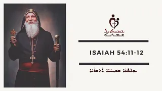 ETS (Assyrian) | 21.08.2023 Isaiah 54:11-12