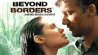 Amore senza confini - Beyond Borders (film 2003) TRAILER ITALIANO