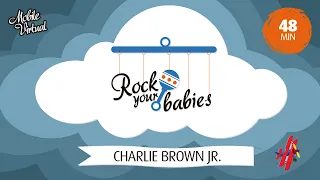 Rock Your Babies | Charlie Brown Jr. - Álbum Completo [Mobile Virtual]