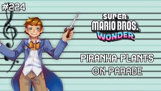 224 - Piranha Plants On Parade (Super Mario Bros. Wonder) ~ Super Mario Paint